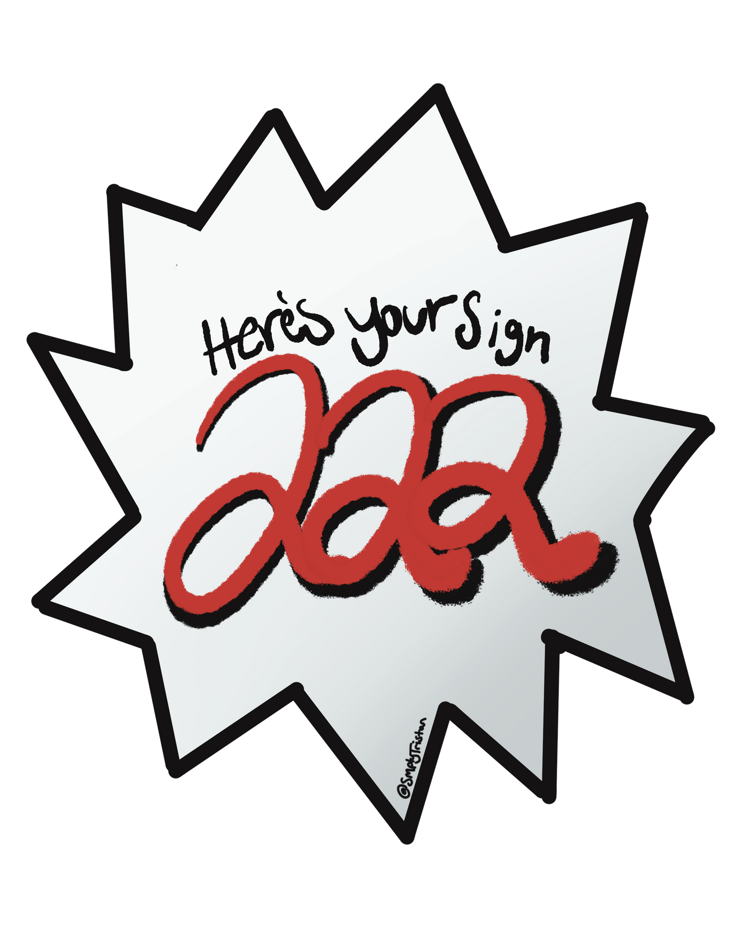 “Here’s Your Sign” (Sticker)